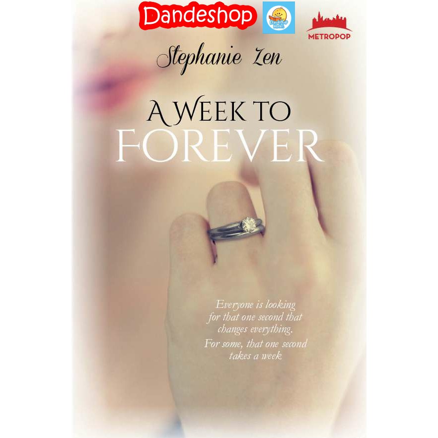 

A Week to Forever - Buku Novel Oleh Stephanie Zen