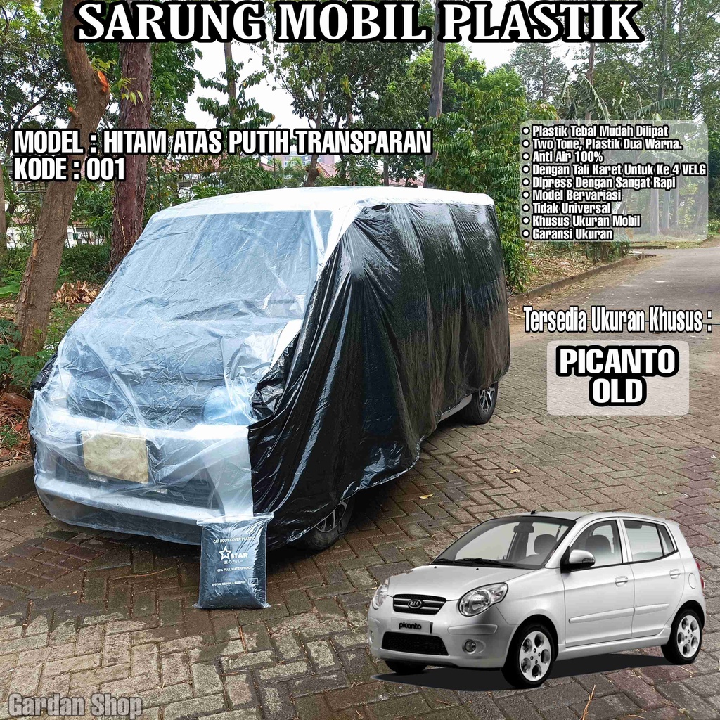 Sarung Mobil Plastik PICANTO OLD Hitam Atas Putih Transparan Full Anti Air