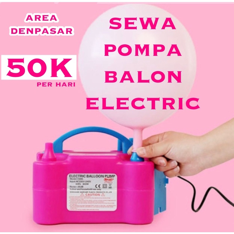 sewa pompa electric balon / rent pump electric baloon Bali
