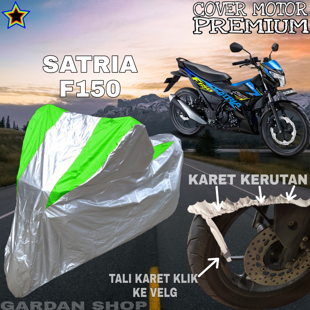 Sarung Motor SATRIA F150 Silver HIJAU Body Cover Penutup Pelindung Motor Satria PREMIUM