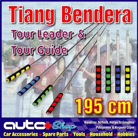 TIANG BENDERA TOUR GUIDE/TOUR LEADER