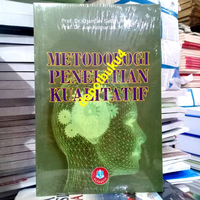 Buku Original: Metodologi Penelitian Kualitatif ( METODOLOGI PENELITIAN KUALITATIF )