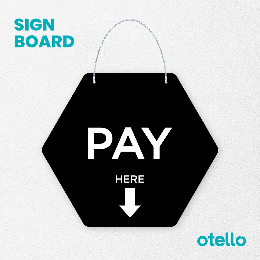 Otello Signage Pay Here Cetak Signage Board Acrylic Papan Gantung Akrilik Rantai Petunjuk Toko Modern Minimalist Kafe Restoran Kantor Gedung Cafe