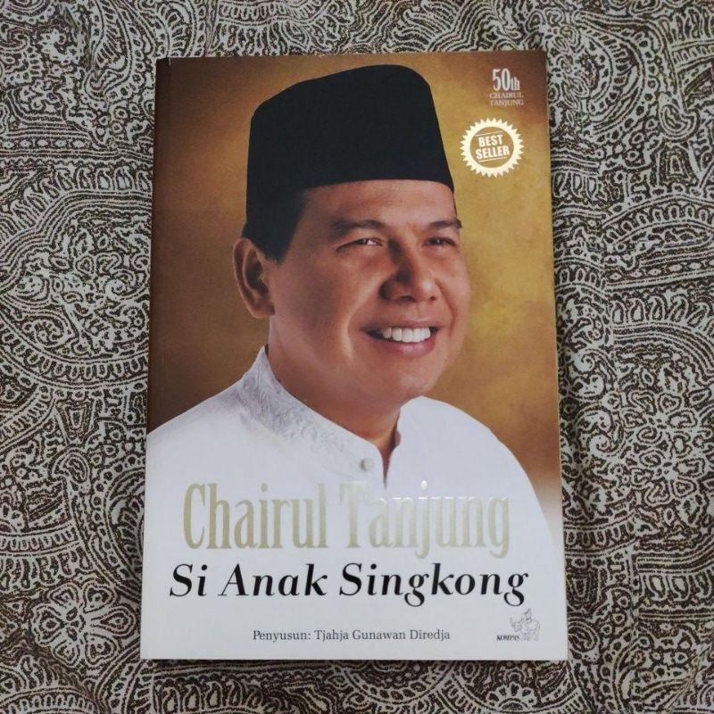 

Chairul Tanjung Si Anak Singkong