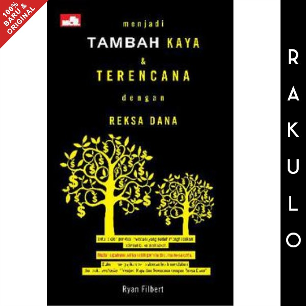

Buku Menjadi Tambah Kaya dan Terencana dengan Reksa Dana by Ryan Filbert