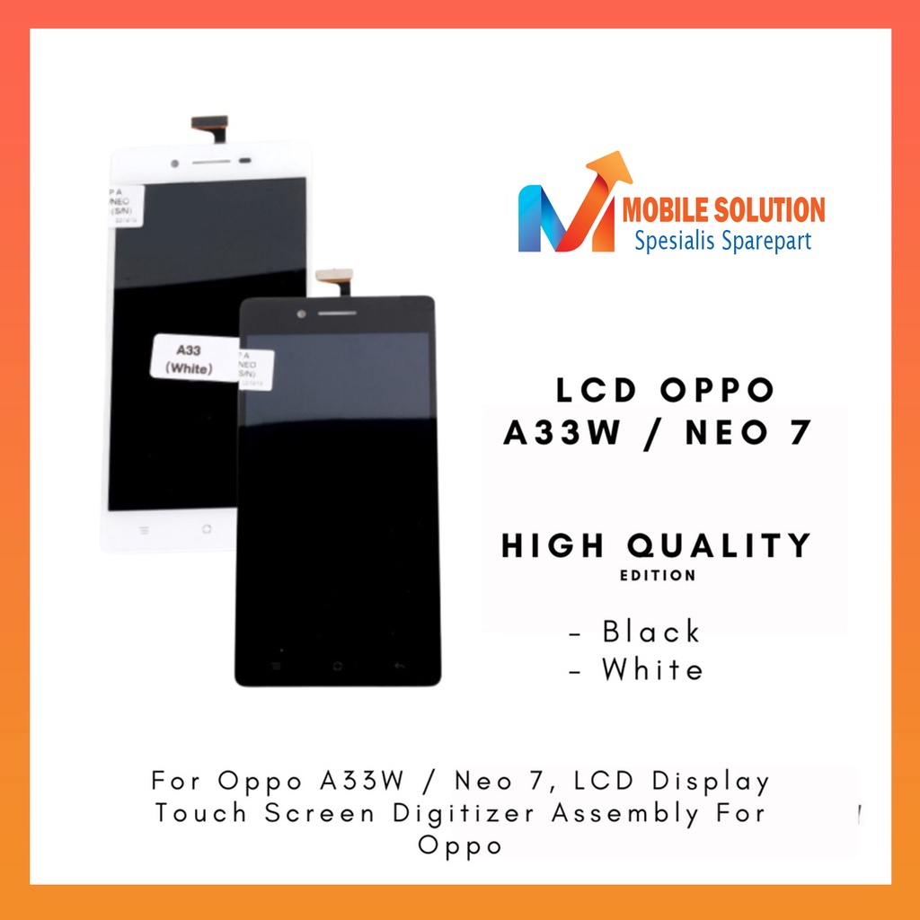 Grosir LCD Oppo A33W  LCD Neo 7 Fullset Touchscreen - Parts Kompatibel Dengan Produk Oppo ORIGINAL 100% Garansi 1 Bulan + Packing / Bubbel