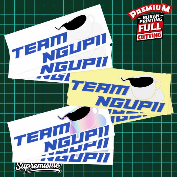 Stiker Team Ngupii / Sticker Team Ngopi / Stiker Team Cofee / Sticker Motor Tim Kopi Glossy Waterproof / Sticker Hologram Team Ngupii