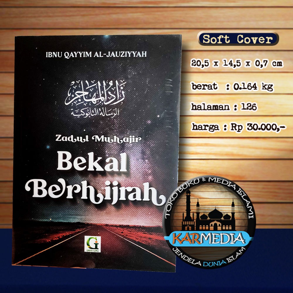 Zadul Muhajir - Bekal Berhijrah - Griya Ilmu - Ibnu Qayyim - IBS