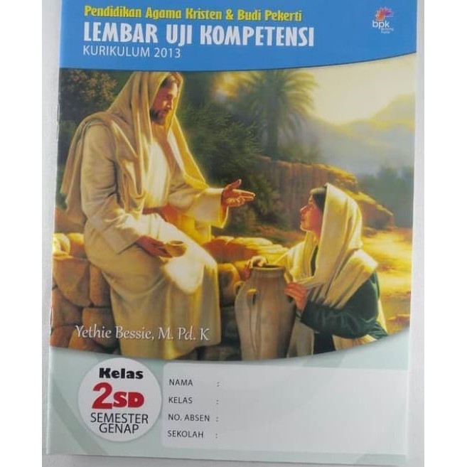 LUK/LKS PENDIDIKAN AGAMA KRISTEN & BUDI PEKERTI KELAS 2 SD SEMESTER GENAP