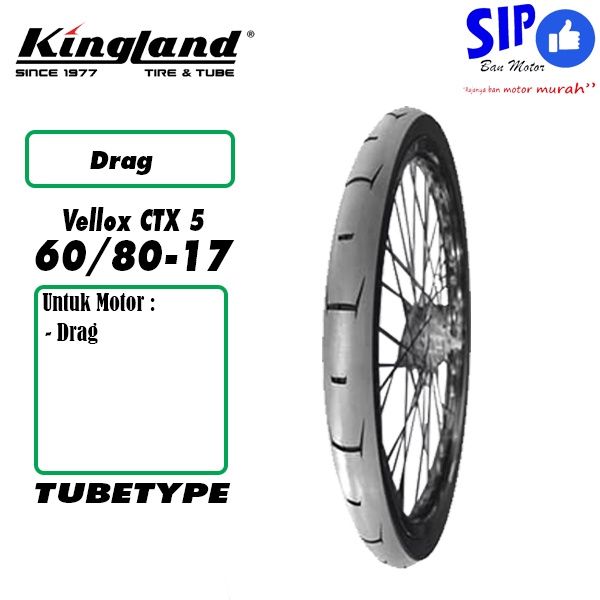 Ban motor drag Kingland King Vellox CTX 5 60 80 17 tubetype