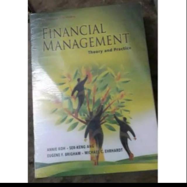 Financial Management Teory dan Practice an Asia edition  Anne Koh Eugene  F Brigham