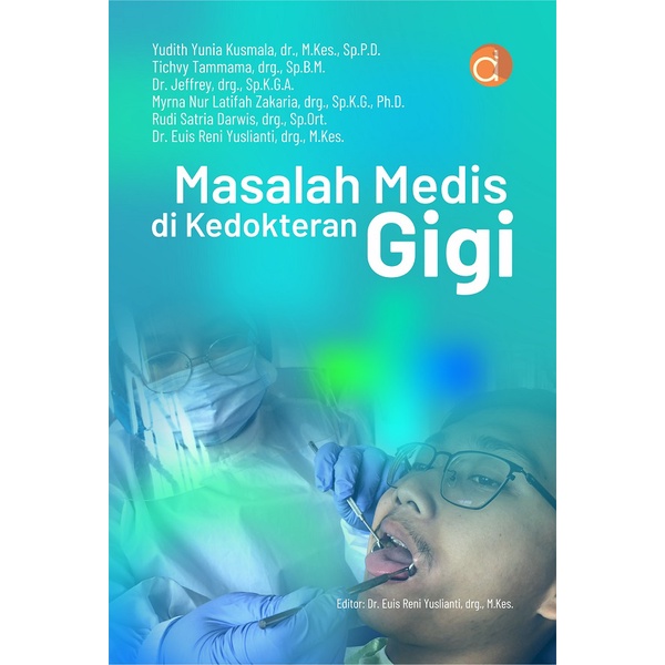 Deepublish - Buku Masalah Medis Di Kedokteran Gigi (FC) - Buku Kedokteran Gigi
