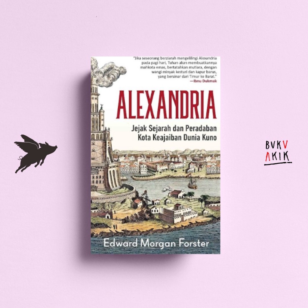 Alexandria - Edward Morgan Forster