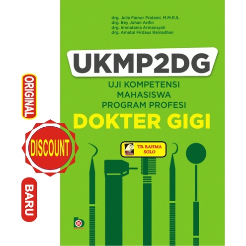 UKMP2DG: UJI KOMPENTENSI MAHASISWA PENDIDIKAN PROFESI KEDOKTERAN GIGI