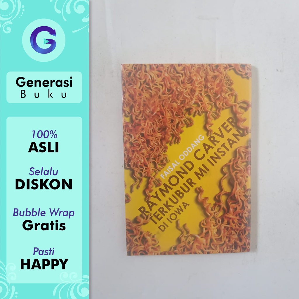 Raymond Carver Terkubur Mie Instan Oleh Faisal Oddang - Gramedia BPS