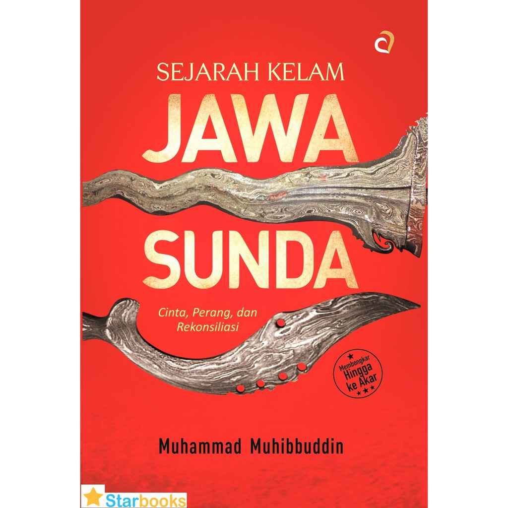 BARU BUKU SEJARAH KELAM JAWA-SUNDA: CINTA, PERANG, DAN REKONSILIASI