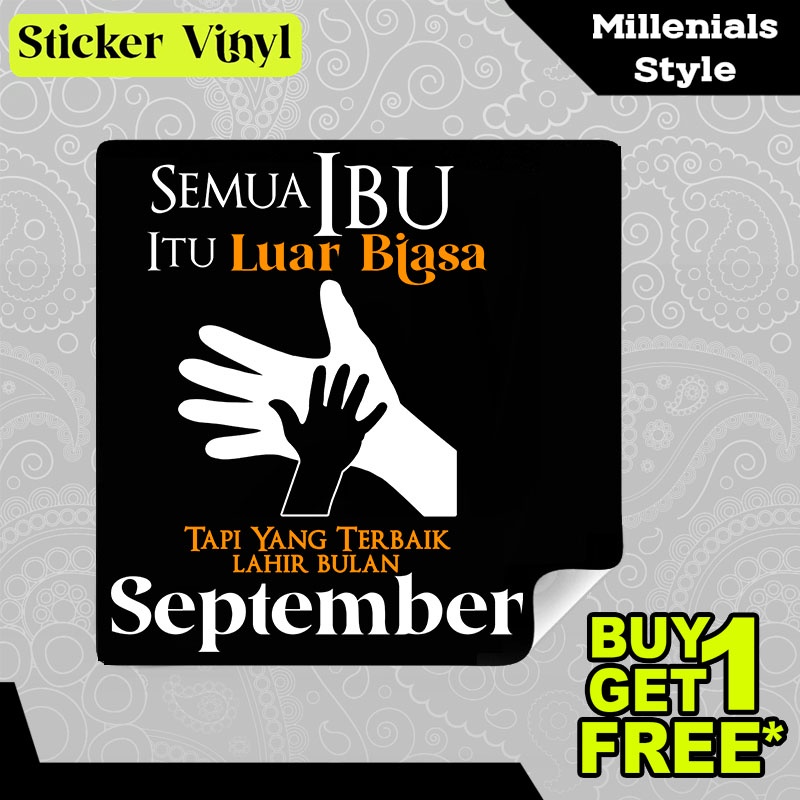 

Stiker Sticker Semua Ibu Luar Biasa Lahir Bulan September Tulisan Kalimat Keren dan Inspiratif Aesthetic Bahan Vinyl Satuan Anti Air