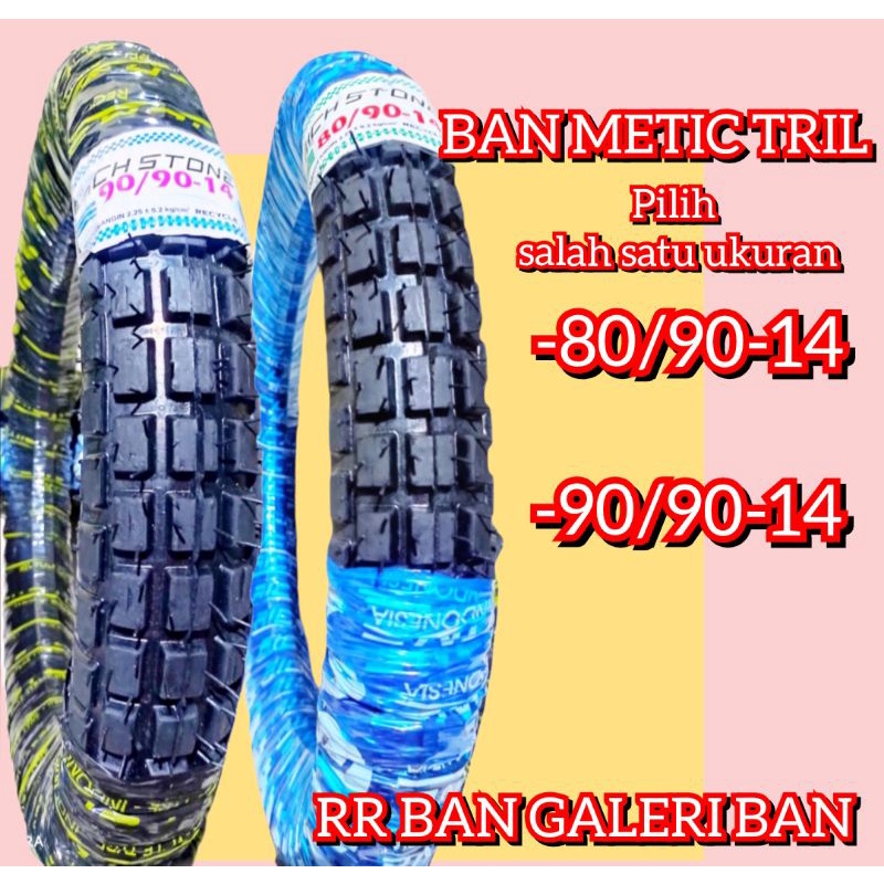 ban montor matik trail 80/90-14 dan 90/90-14 ban tril  trail ban cangkul ban metik ban r14 ban vario