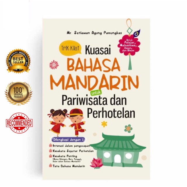 TRIK KILAT KUASAI BAHASA MANDARIN UNTUK PARIWISATA DAN PERHOTELAN