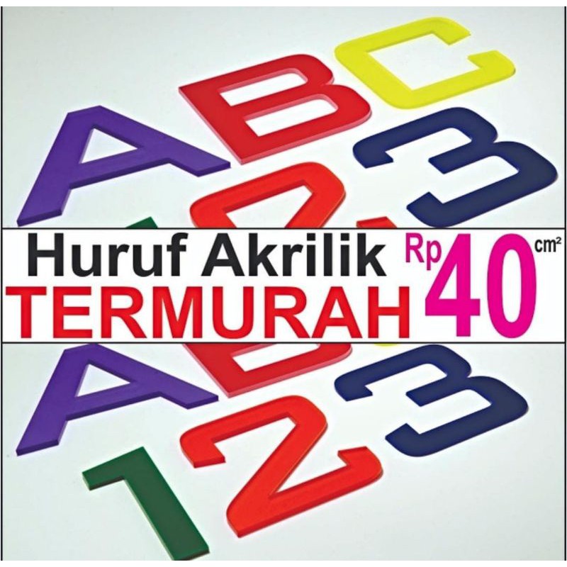 Huruf Timbul Akrilik (2mm) + Angka Huruf + Letter Acrylic Custom