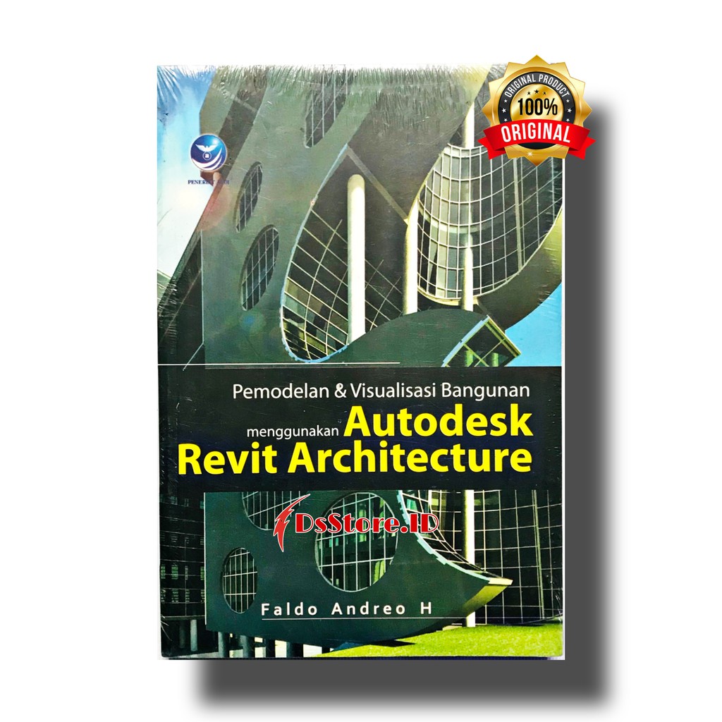 Buku Pemodelan & Visualisasi Bangunan Menggunakan Autodesk Revit Architecture