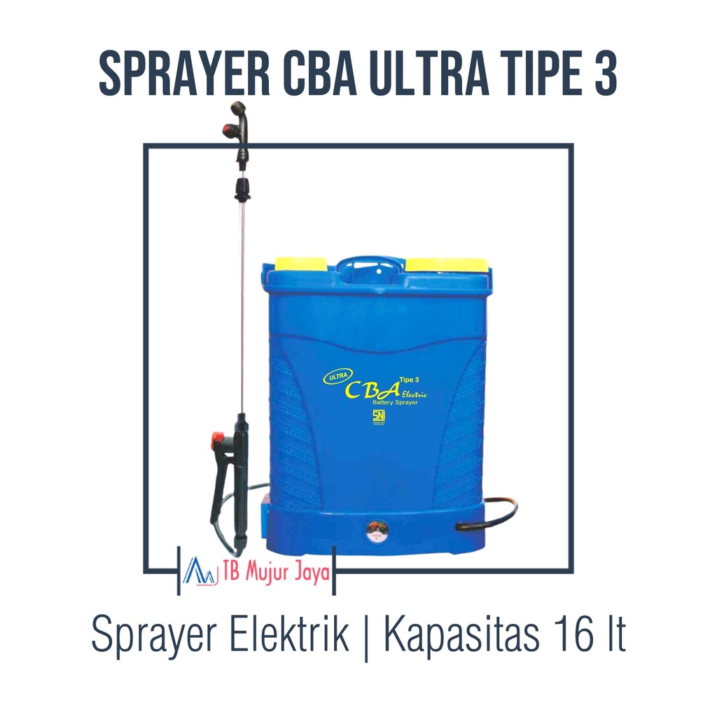 Sprayer Elektrik CBA ULTRA Tipe 3 SNI 16 Liter