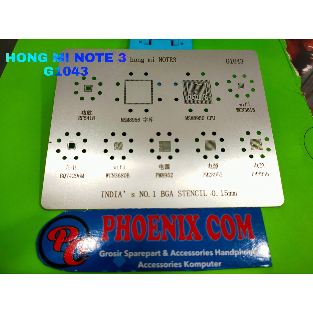 

PLAT BGA STENCILS HONG MI NOTE 3/G1043