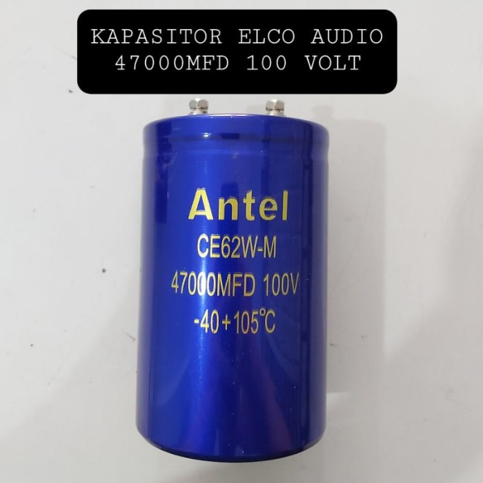 ANTEL Kapasitor ELCO ELKO 47000uF 100V Capacitor 47000 uf 100 Volt