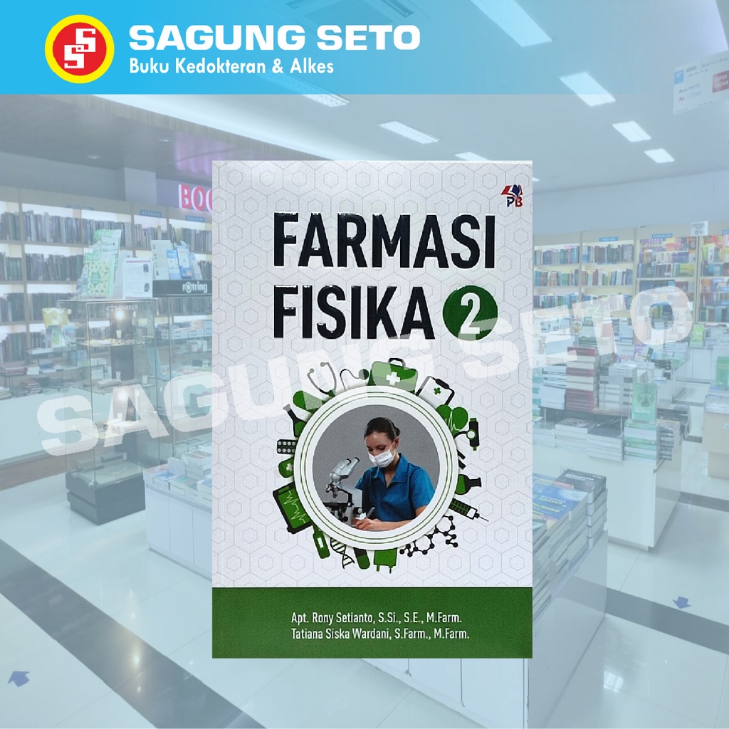 BUKU FARMASI FISIKA 2 - APT. RONY SETIANTO / FARMASI