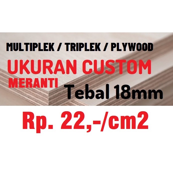 Multiplek / Triplek / Plywood 18mm Ukuran Custom - Type Meranti