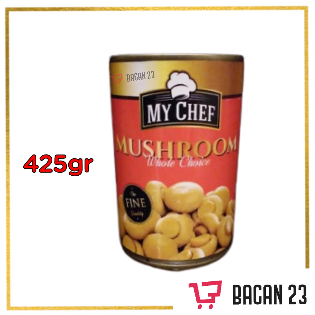 My Chef Mushroom ( 425 gr ) / Jamur Kancing Kaleng / Bacan 23 - Bacan23