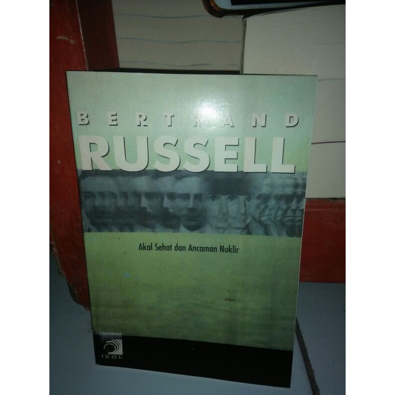 

Akal Sehat dan Ancaman Nuklir - Betrand Rusell