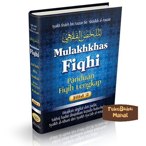 Jilid 2 - Mulakhkhas - Fiqhi - Panduan Fiqih Lengkap TokoBuku Mahal