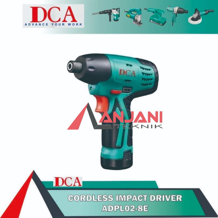DCA ADPL 02-8 E MESIN BOR TORSI BATERAI CORDLESS IMPACT DRIVER ADPL02-8E