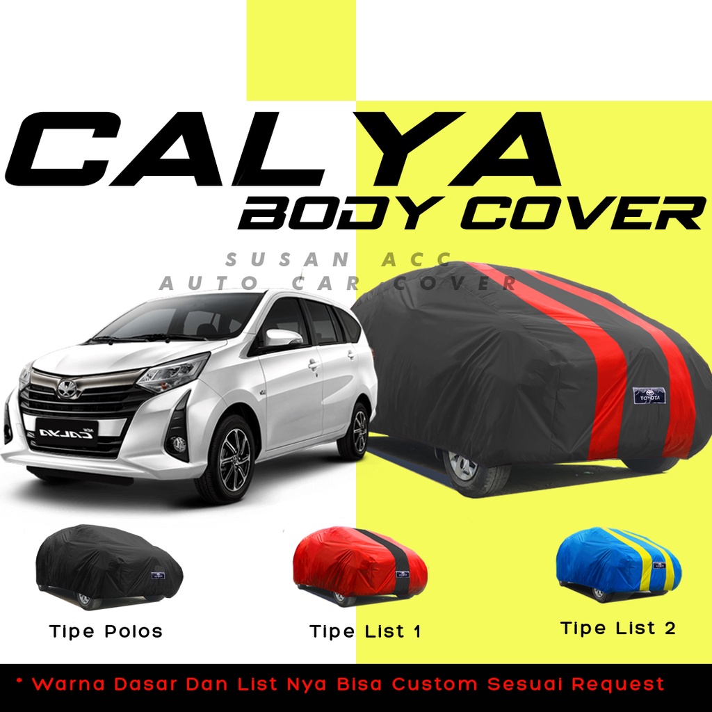 Body Cover Mobil calya Sarung Mobil calya/sigra/sigra r/avanza/avanza lama/new avanza/avanza veloz/xenia/xenia lama/new xenia/all new xenia