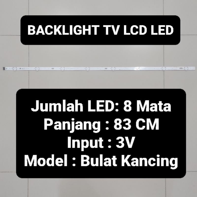 Led Backlight LCD 8 Mata Panjang 85 CM 3 Volt Bulat Kancing