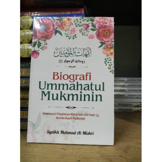 BIOGRAFI UMMAHATUL MUKMININ