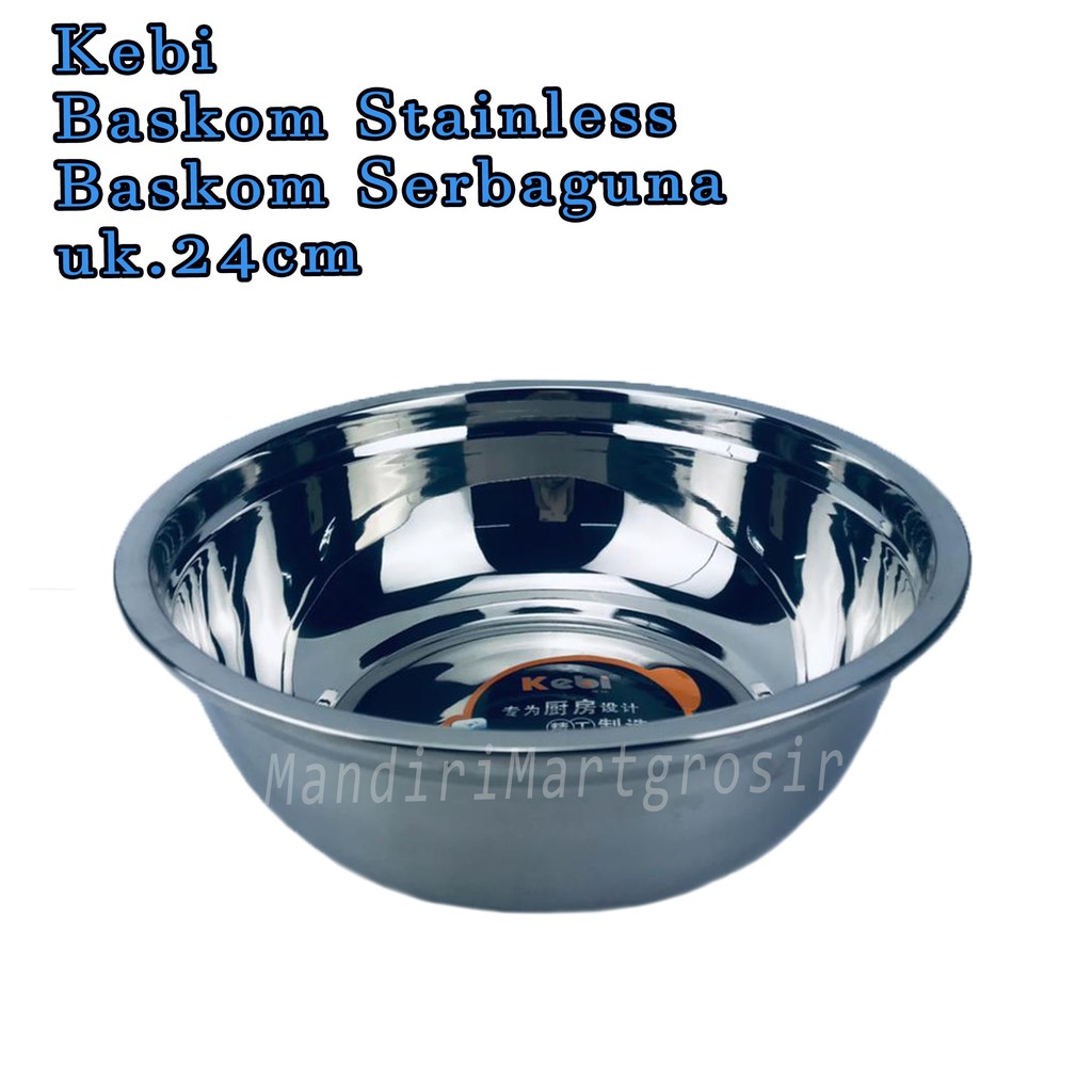 Baskom Stainless *Kebi * Baskom Serbaguna * uk.24cm