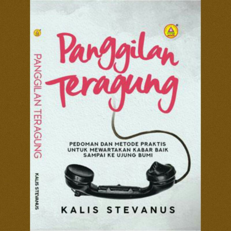 

Buku Panggilan Teragung - Kalis Stevanus