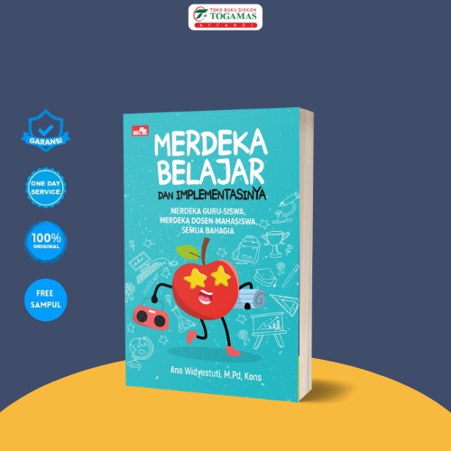 Jual MERDEKA BELAJAR DAN IMPLEMENTASINYA: MERDEKA GURU-SISWA, MERDEKA ...