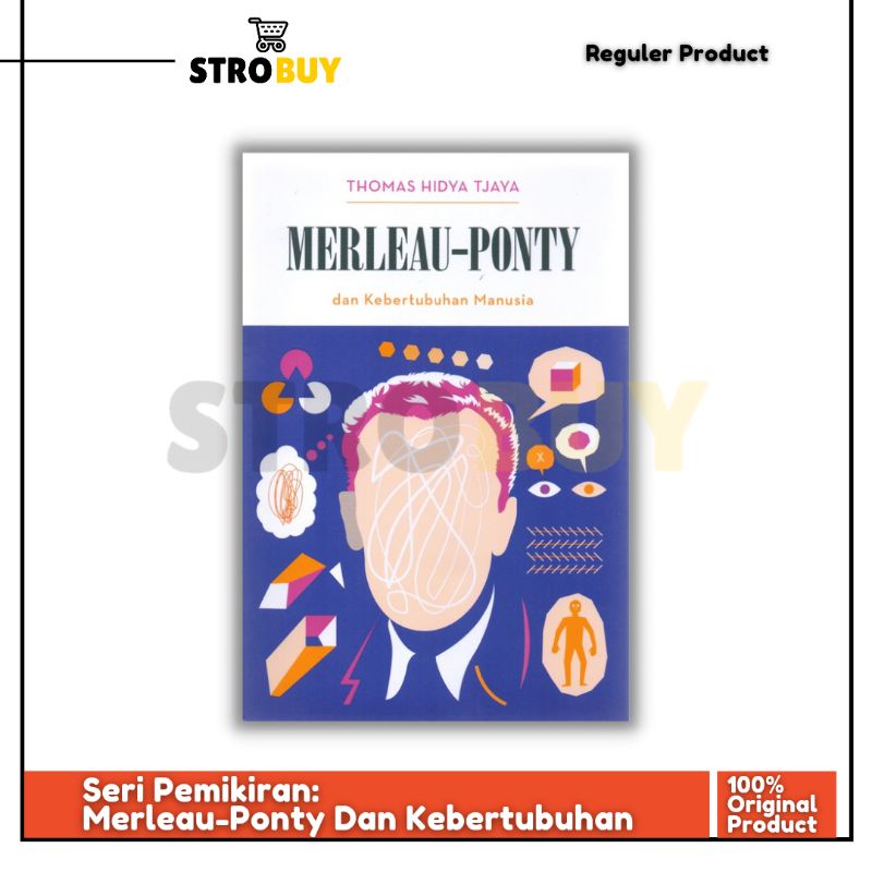 Seri Pemikiran: Merleau-Ponty Dan Kebertubuhan