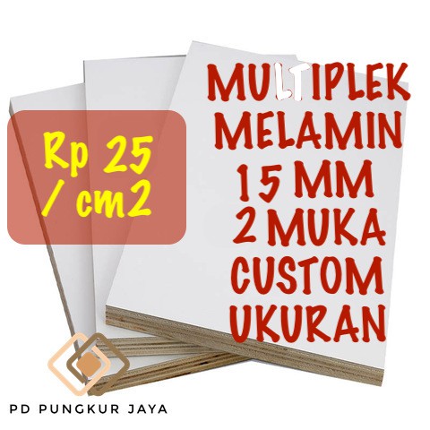 MULTIPLEK MELAMIN 15MM CUSTOM 2 MUKA