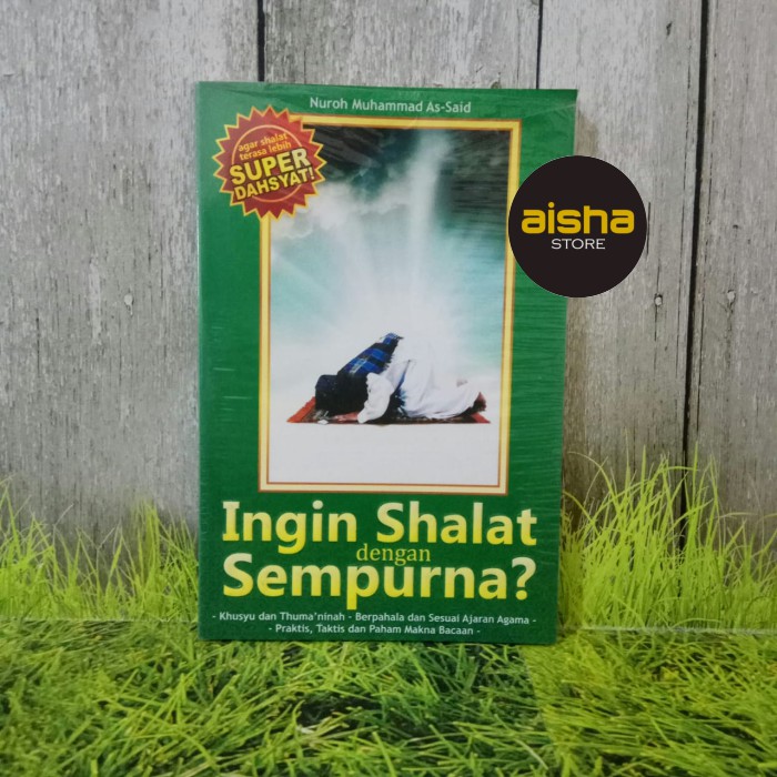 Ingin Shalat Dengan Sempurna? - Muslim Media