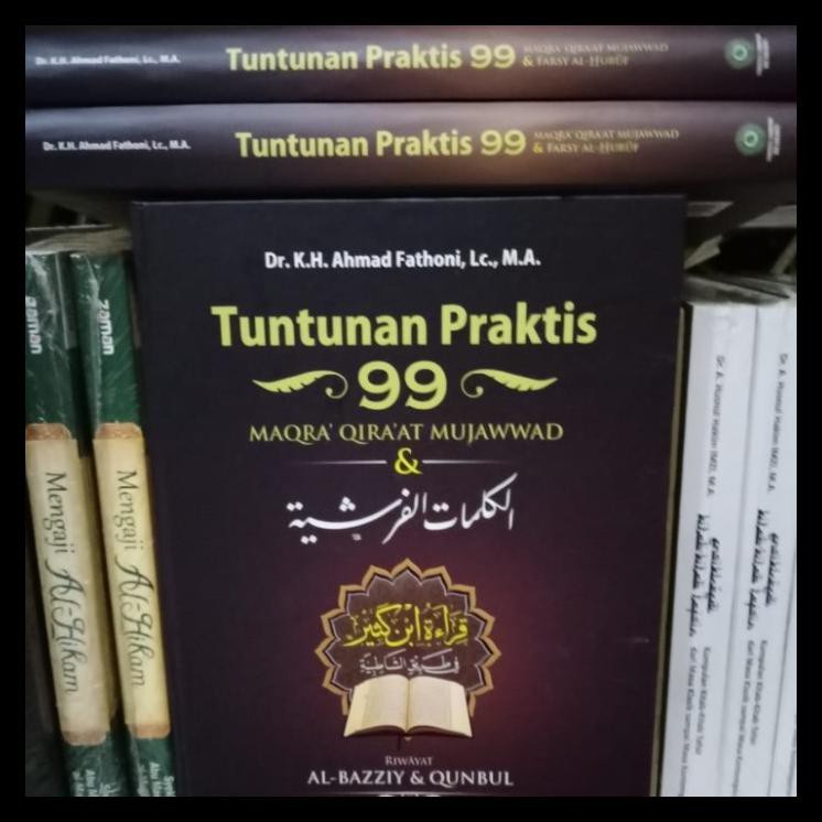 Buku Religi/Buku Spiritual Tuntunan Praktis 99 Maqra' Qiraat Mujawwad Riwayat Al-Bazzy Dan Qunbul