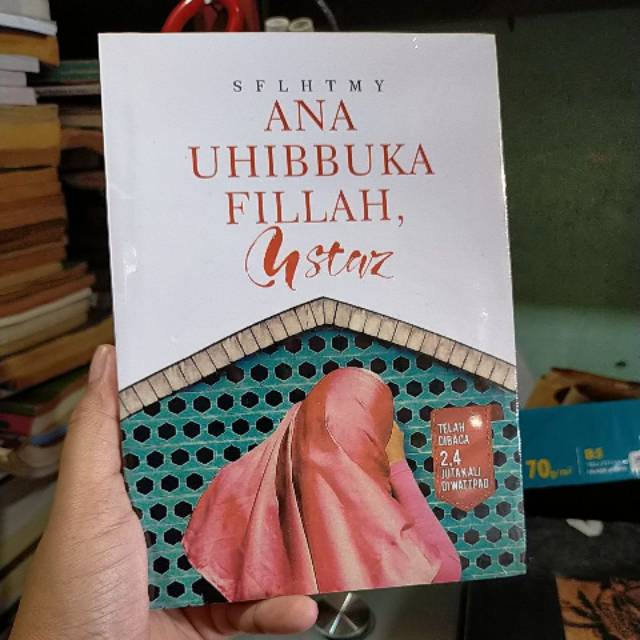 Novel Wattpad Ana Uhibbuka Fillah Ustadz Shopee Indonesia