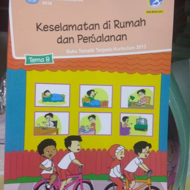 Tematik kelas 2 tema 8 Keselamatan di rumah dan perjalanan revisi 2017 kurikulum 2013