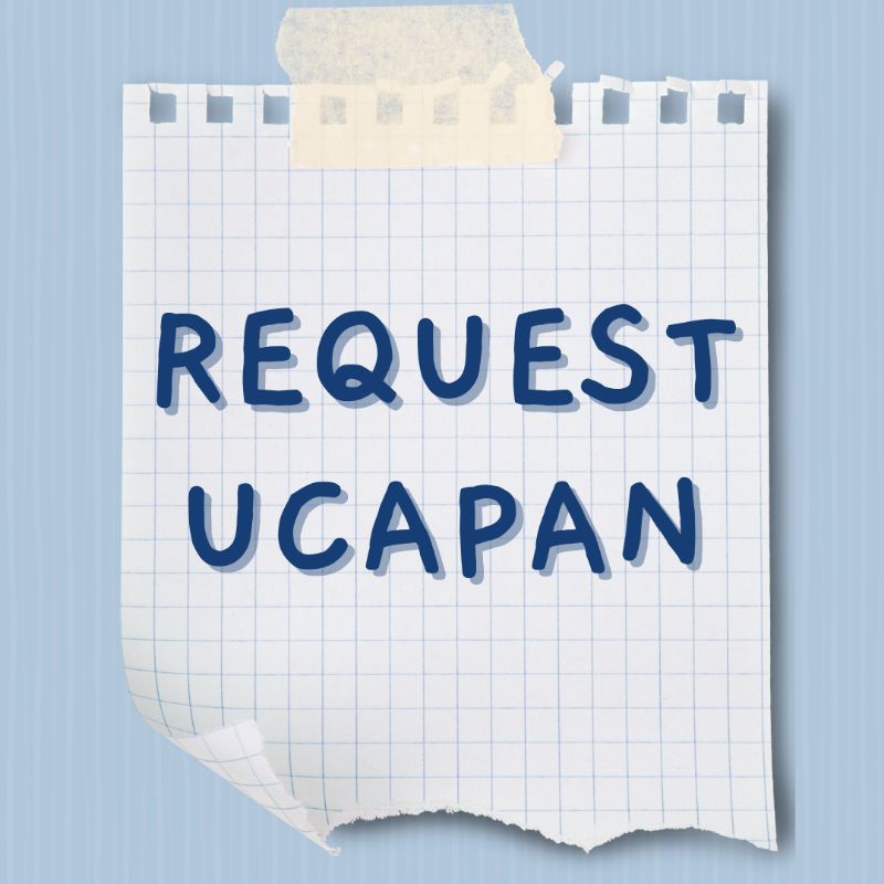 

REQUEST UCAPAN