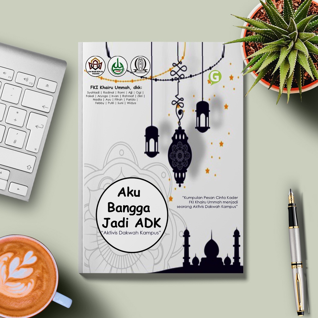 BUKU Aku Bangga Jadi ADK (Aktivis Dakwah Kampus)