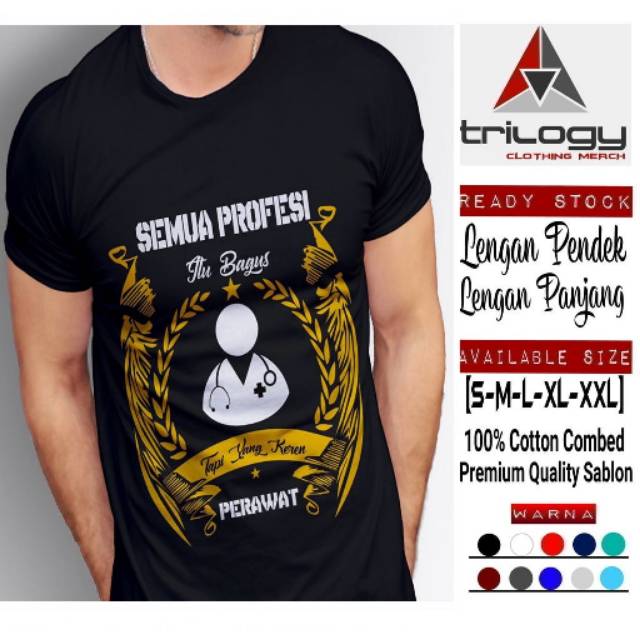 KAOS DISTRO SEMUA PROFESI ITU BAGUS TAPI YANG KEREN ITU PERAWAT REAL COTTON