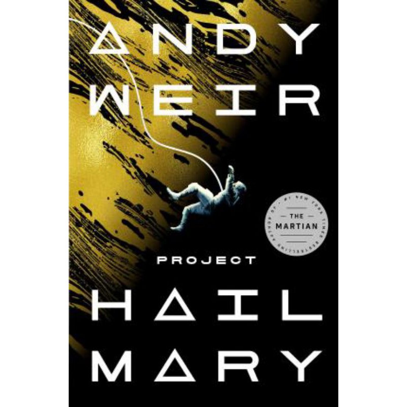 Project Hail Mary by Andy Weir: A Novel - 9780593355275